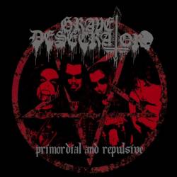 Grave Desecrator : Primordial and Repulsive